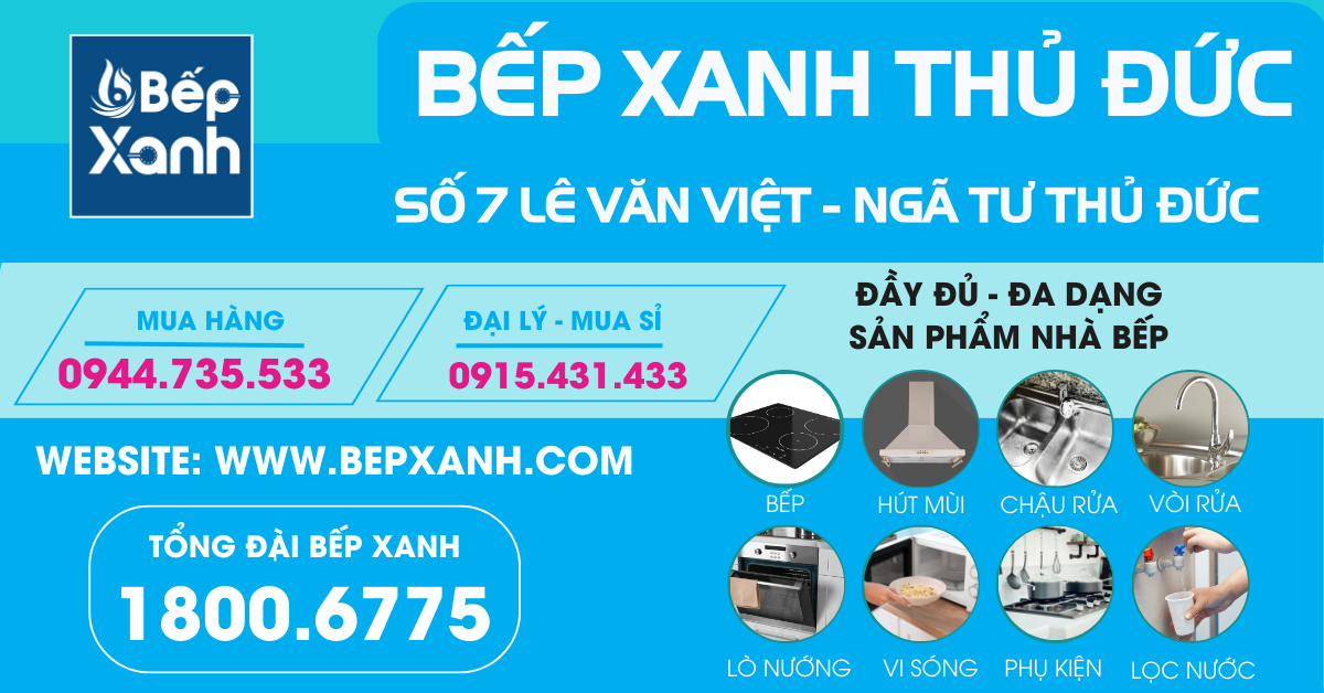 Mua Thiết Bị Nhà Bếp Tại Thủ Đức - Ghé Showroom Bếp XANH Thủ Đức